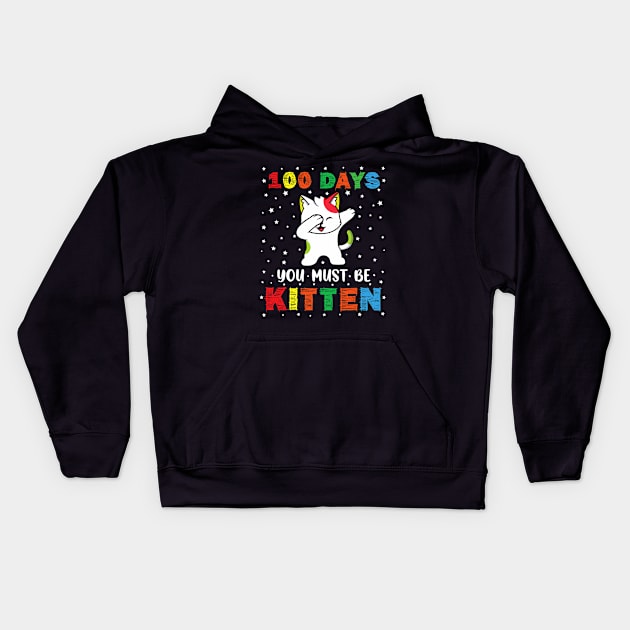 Cute Kawaii Dabbing Cat 100 Day Of School You Must Be Kitten Kids Hoodie by jadolomadolo